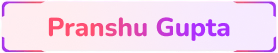 Pranshu Gupta