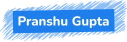 Pranshu Gupta
